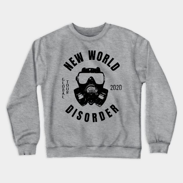 Antisocial New World Disorder Liberal Protest Vote Crewneck Sweatshirt by atomguy